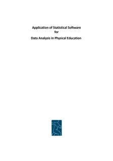 APPLICATION OF STATISTICAL SOFTWARE FOR DATA ANALYSIS IN PHYSICAL EDUCATION