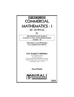 COMMERCIAL MATHEMATICS 1 for SY BCom, SY BA and Any Related Streams Semester 3 | Prof. Anagha R. Medhekar | Nirali Prakashan
