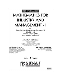 MATHEMATICS FOR INDUSTRY AND MANAGEMENT 1 For Open Elective - Mathematics - Semester 3 | Anagha R. Medhekar | Nirali Prakashan