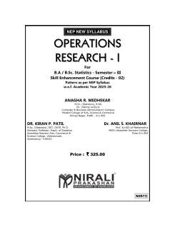 OPERATIONS RESEARCH 1 (Statistics) for MU Second Year BA / BSc Semester 3 | Anagha R. Medhekar, Dr. Kiran Patil, Dr. Anil Khairnar | Nirali Prakashan