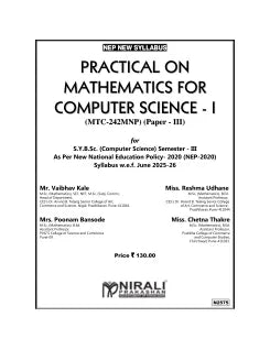 PRACTICAL ON MATHEMATICS FOR COMPUTER SCIENCE 1 (MTC-242MNP) Paper 3 for SY BSc (Computer Science) Semester 3 | Mr. Vaibhav Kale | Nirali Prakashan