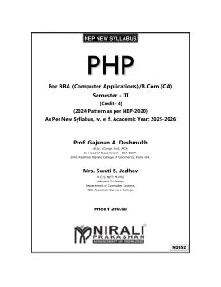 PHP For BBA (Computer Applications)/BCom (CA) Semester 3 | Prof. Gajanan A. Deshmukh, Mrs. Swati S. Jadhav | Nirali Prakashan