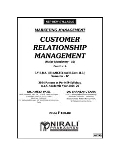 CUSTOMER RELATIONSHIP MANAGEMENT (Marketing Management) for BBA (IB) Semester 4 | Dr. Ameya Patil | Nirali Prakashan