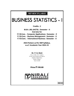 BUSINESS STATISTICS 1 (Credits:2) for BBA (IB) (AICTE) : Semester 2 | Dr. P.G. Dixit | Nirali Prakashan