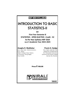 INTRODUCTION TO BASIC STATISTICS 2 for (MU) First Year Semester 2 | Anagha R. Medhekar, Pravin G. Gadge | Nirali Prakashan