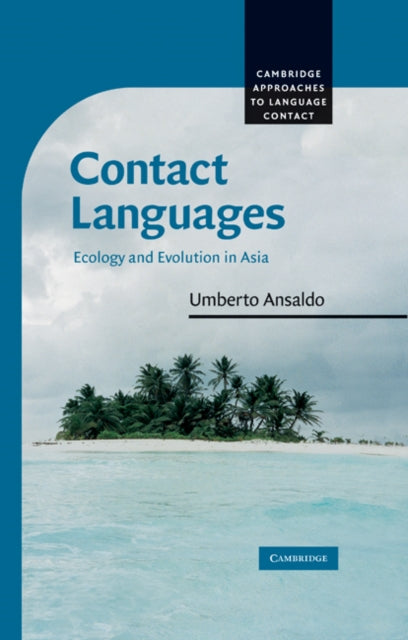 Cambridge Approaches to Language Contact