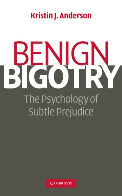 Benign Bigotry