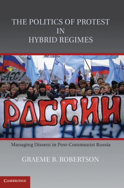 Politics of Protest in Hybrid Regimes