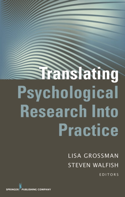 Translating Psychological Research Into Practice