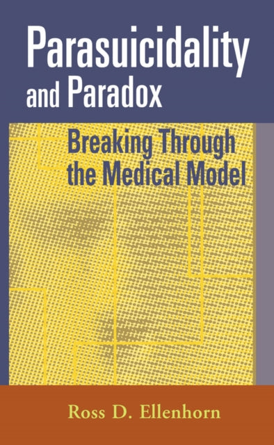 Parasuicidality and Paradox