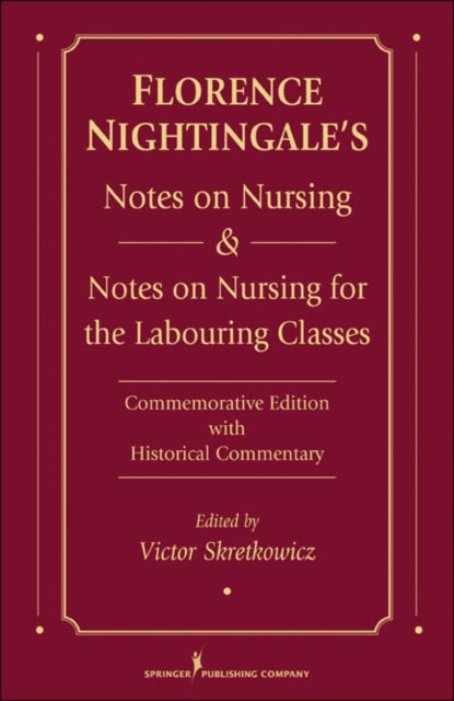 Florence Nightingale's Notes on Nursing and Notes on Nursing for the Labouring Classes