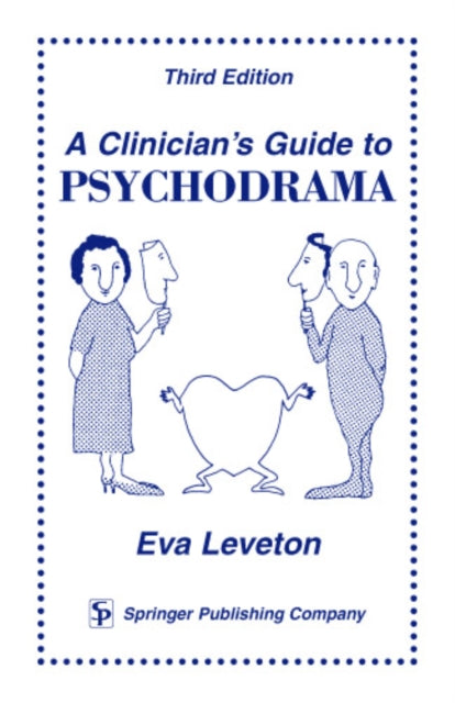 Clinician's Guide to Psychodrama
