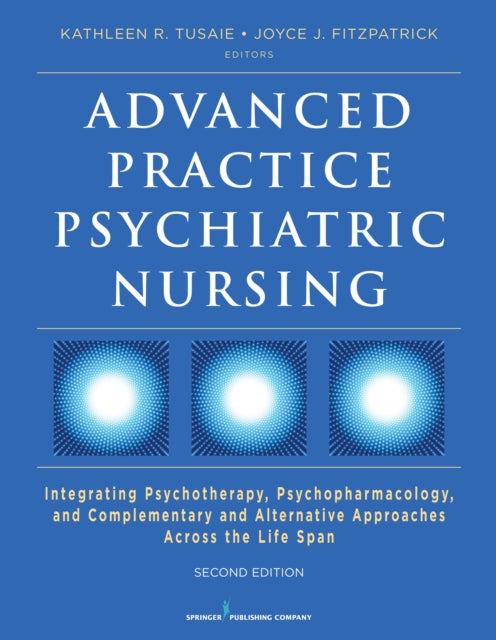 Advanced Practice Psychiatric Nursing, Second Edition