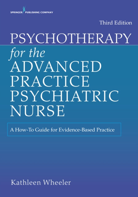 Psychotherapy for the Advanced Practice Psychiatric Nurse