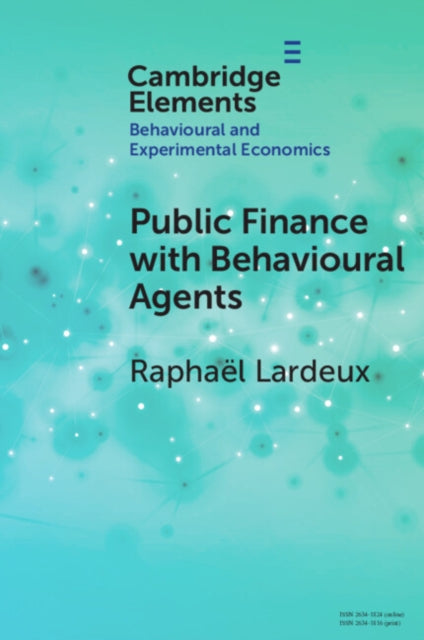 Elements in Behavioural and Experimental Economics