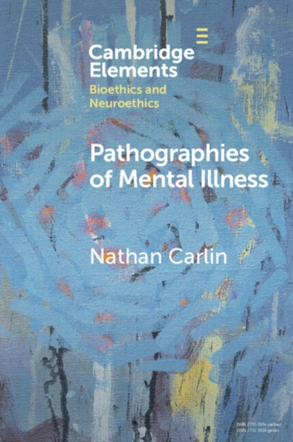 Elements in Bioethics and Neuroethics