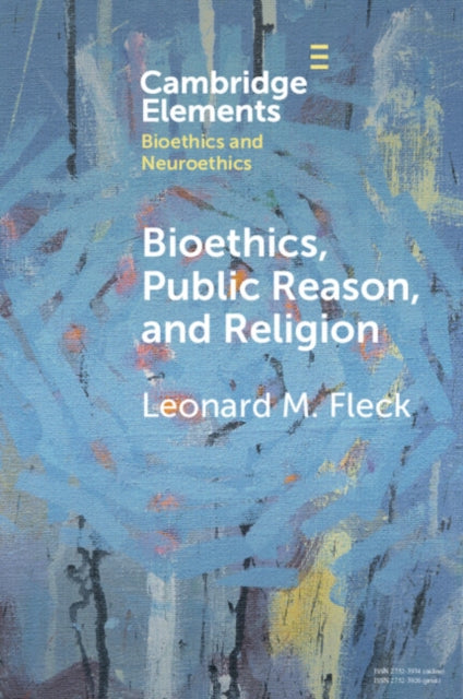 Elements in Bioethics and Neuroethics