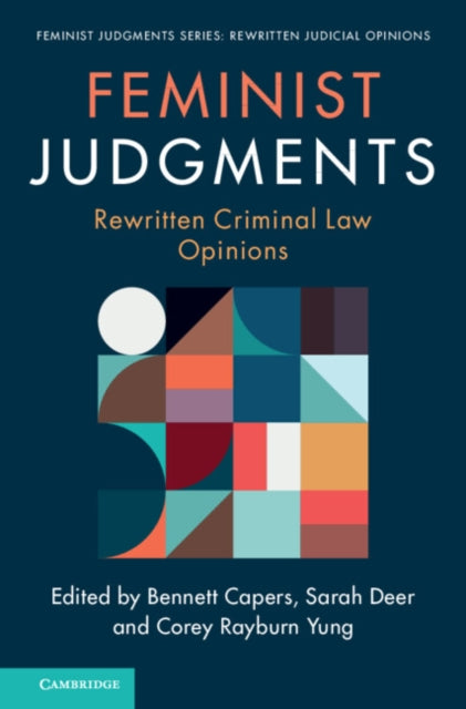 Feminist Judgment Series: Rewritten Judicial Opinions