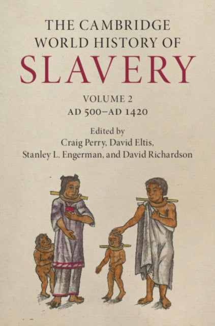 The Cambridge World History of Slavery