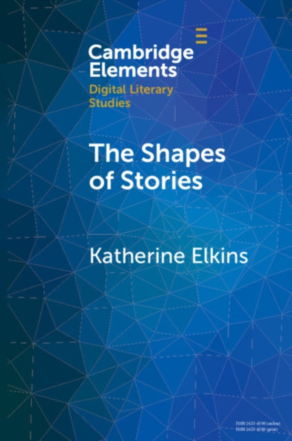 Elements in Digital Literary Studies