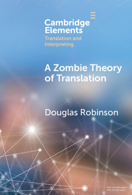 Zombie Theory of Translation