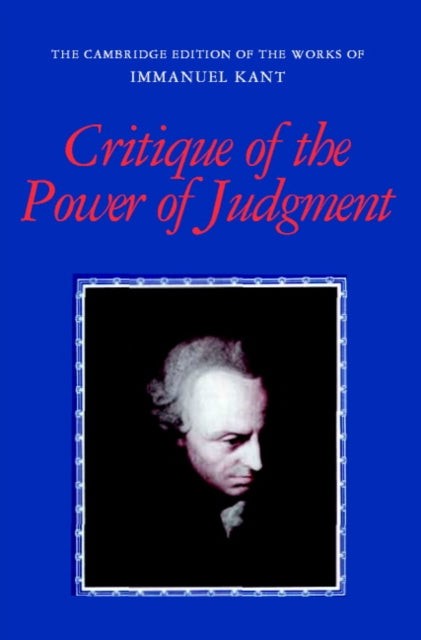 The Cambridge Edition of the Works of Immanuel Kant