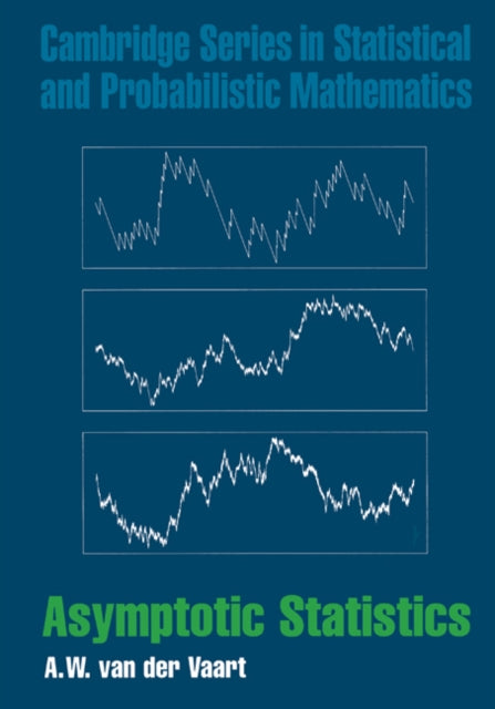 Cambridge Series in Statistical and Probabilistic Mathematics