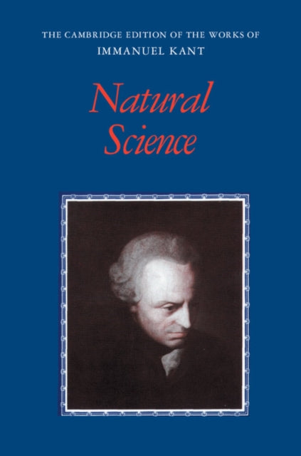 The Cambridge Edition of the Works of Immanuel Kant