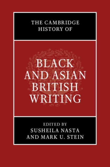 Cambridge History of Black and Asian British Writing