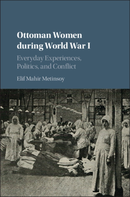 Ottoman Women during World War I