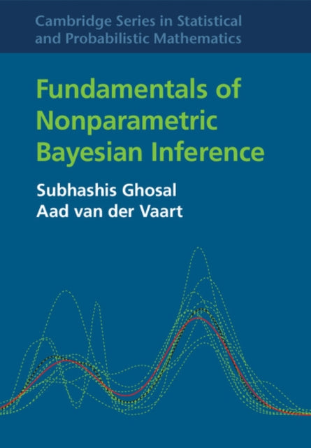 Cambridge Series in Statistical and Probabilistic Mathematics