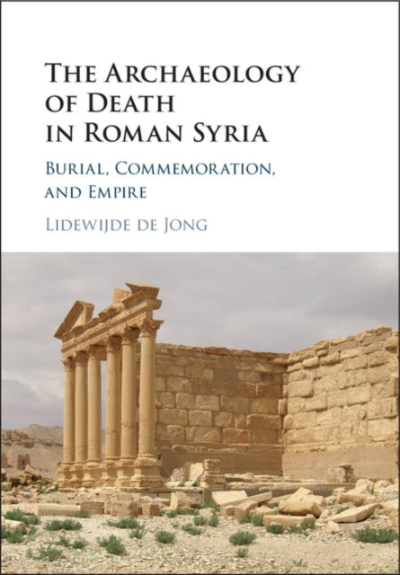 Archaeology of Death in Roman Syria