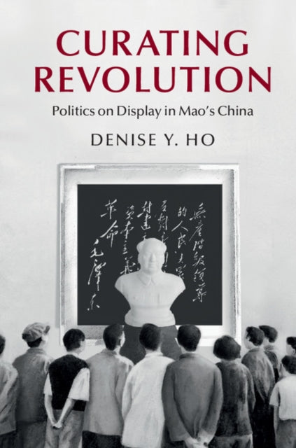 Cambridge Studies in the History of the People''s Republic of China