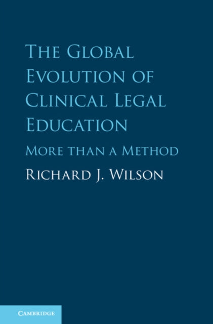 Global Evolution of Clinical Legal Education