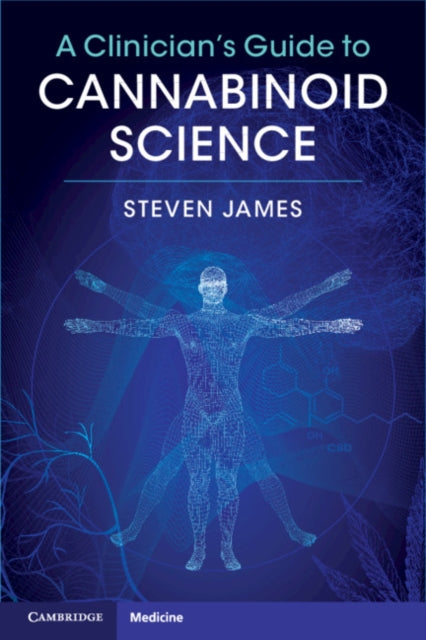 Clinician's Guide to Cannabinoid Science