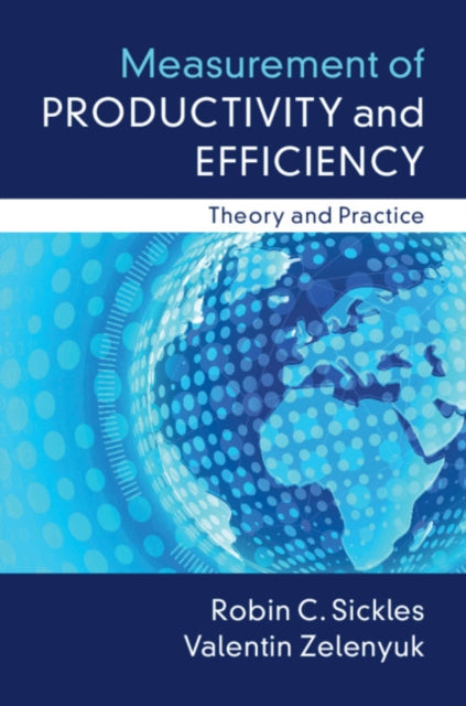 Measurement of Productivity and Efficiency