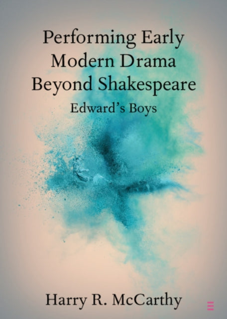 Elements in Shakespeare Performance