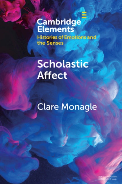 Elements in Histories of Emotions and the Senses