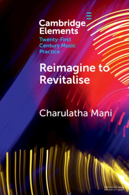 Elements in Twenty-First Century Music Practice