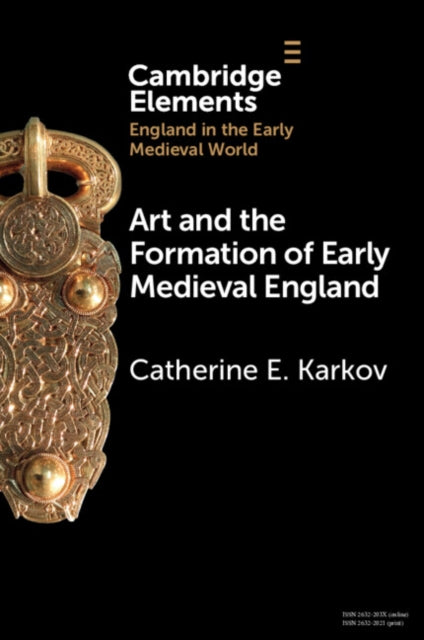 Elements in England in the Early Medieval World