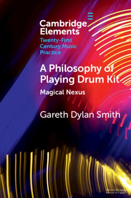 Elements in Twenty-First Century Music Practice