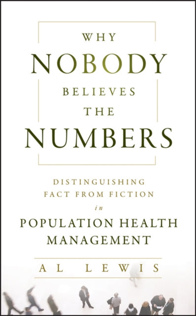 Why Nobody Believes the Numbers