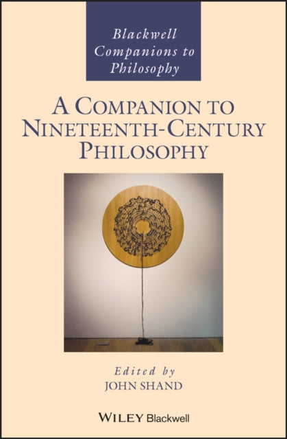 Companion to Nineteenth-Century Philosophy