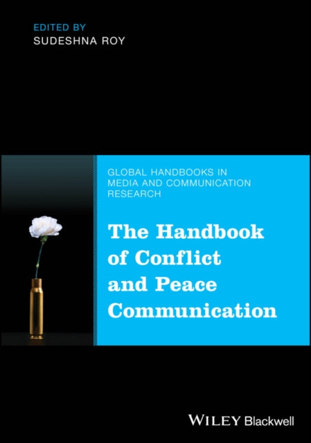 Handbook of Conflict and Peace Communication