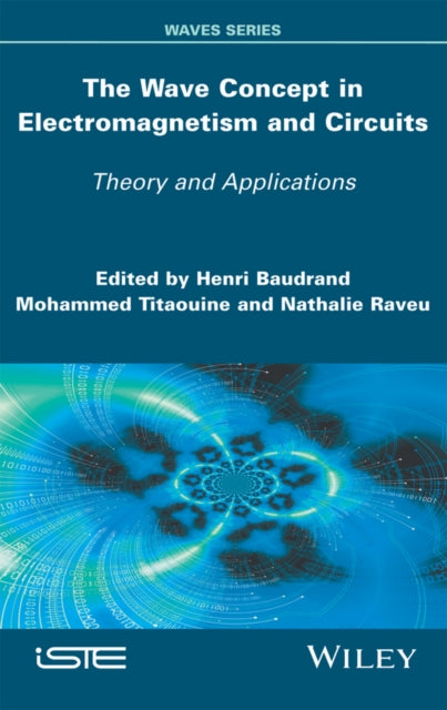 Wave Concept in Electromagnetism and Circuits
