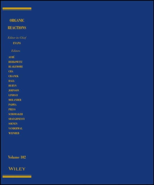 Organic Reactions, Volume 102