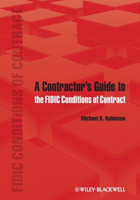 Contractor's Guide to the FIDIC Conditions of Contract