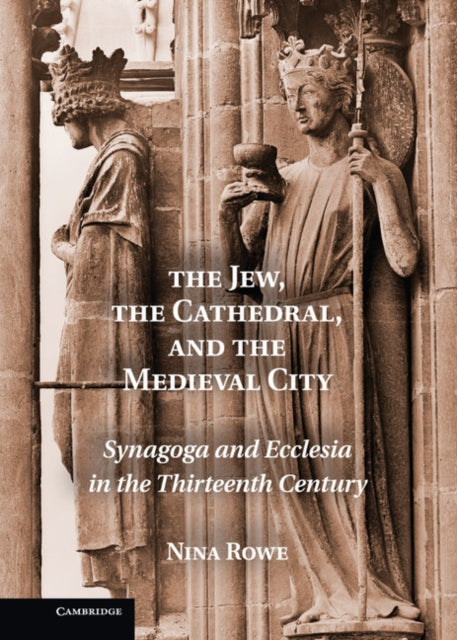 Jew, the Cathedral and the Medieval City
