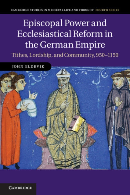 Cambridge Studies in Medieval Life and Thought: Fourth Series