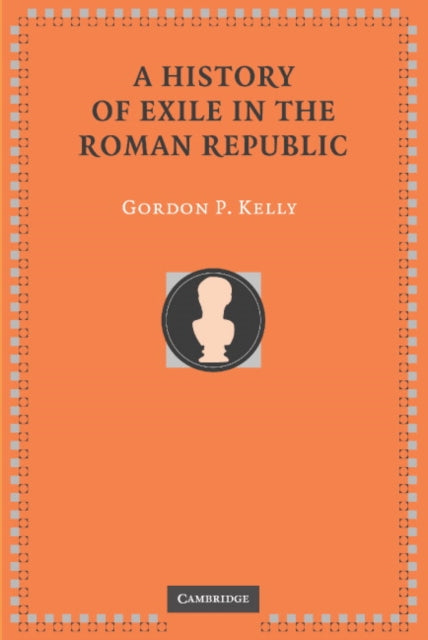 History of Exile in the Roman Republic